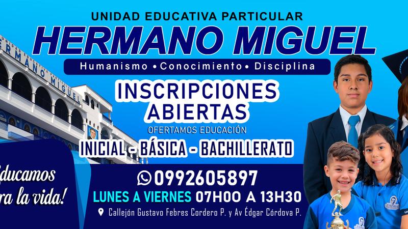 Inscripciones Abiertas - Unidad Educativa Hermano Miguel
